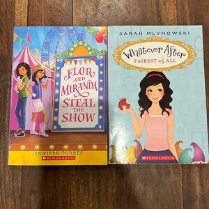 Set of 2 Scholastic Books (Whatever After) & (Flor and Miranda steal the show)